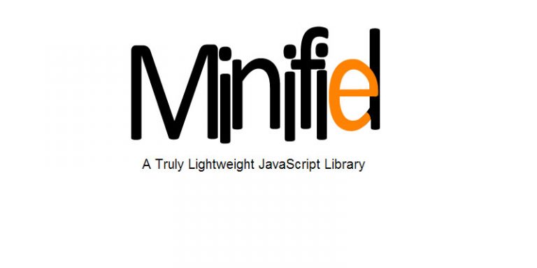 Minified.js: Light weighted tiny Javascript Framework