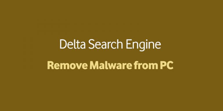 Remove Delta search engine malware